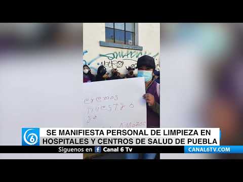 Video: Se manifiesta personal de limpieza en hospitales y centros de salud de Puebla