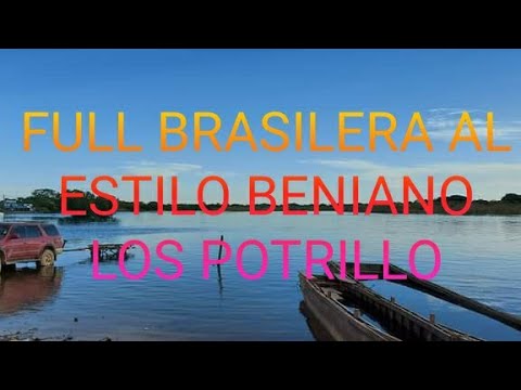 LOS POTRILLO  CAI SERENO CAI (MIX  BRASILERA CONJUNTO DEL BENI)