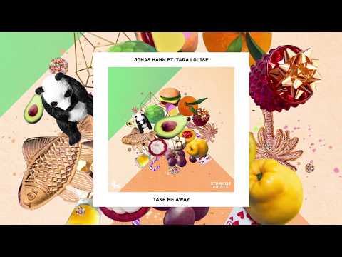 Jonas Hahn - Take Me Away (ft. Tara Louise)