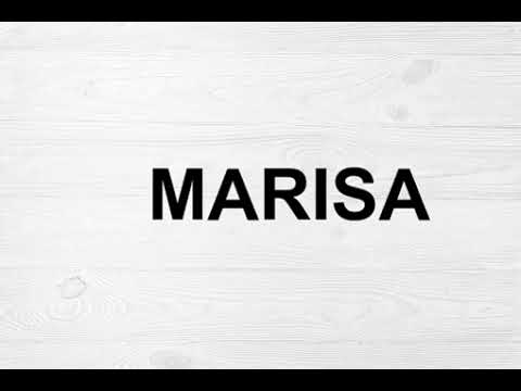 How To Pronounce Marisa