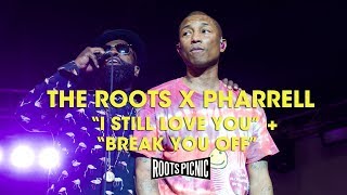 The Roots X Pharrell: &quot;I Still Love You&quot; + &quot;Break You Off&quot;