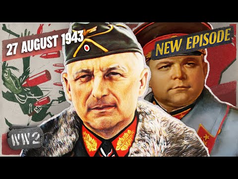 209 - Kharkov Changes Hands for the Fourth Time - WW2 - August 27, 1943