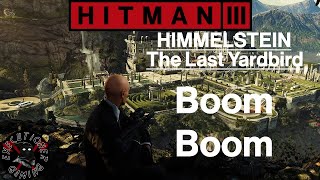 Hitman 3: Himmelstein - The Last Yardbird - Boom Boom