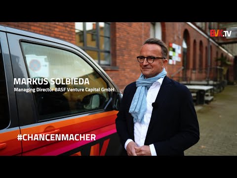 #Chancenmacher​: Markus Solibieda, Managing Director BASF Venture Capital GmbH