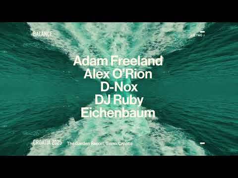 Balance Croatia Festival 2nd PHASE Lineup - The Garden Resort, Tisno