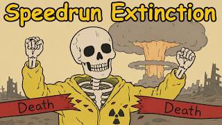 How Humans will Speedrun Extinction