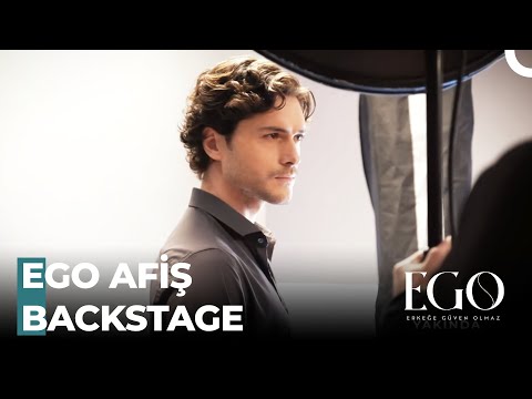 Ego Afiş Backstage 📸
