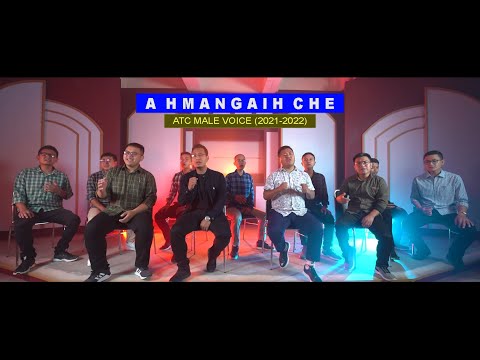 ATC MALE VOICE (2021-2022) - A hmangaih che (Official MV)