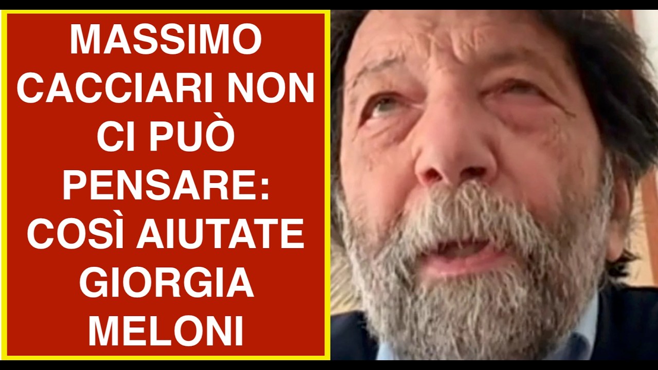 MASSIMO CACCIARI NON CI PUÒ PENSARE: COSÌ AIUTATE GIORGIA MELONI