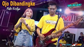 Download lagu Putri Kristya - OJO DIBANDINGKE Cover KMB GEDRUG SRAGEN || SRI REJEKI AUDIO live Sambungmacan mp3