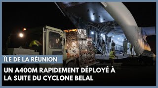 Île de La Réunion: un A400M rapidement déployé à la suite du cyclone Belal