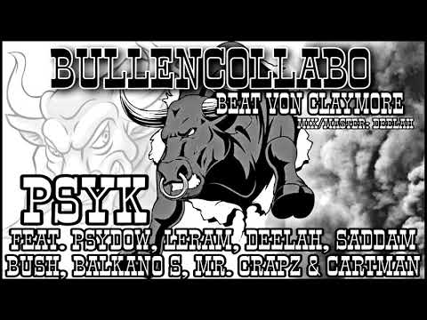 Psyk, PsyDow, Leram, DeeLah, SaddamBush, Balkano S, Mr.Crapz, CartmanEinz - Bullencollabo (Claymore)