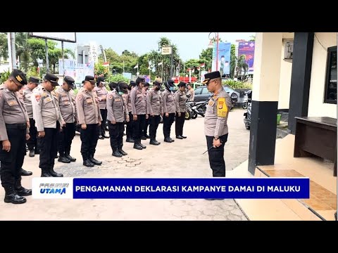 PENGAMANAN DEKLARASI KAMPANYE DAMAI DI MALUKU