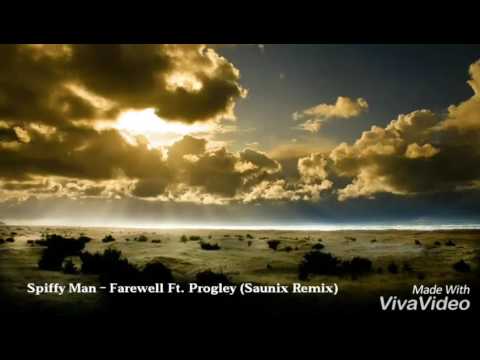 [Vocal Dubstep] Spiffy Man - Farewell Ft. Progley (Saunix remix)