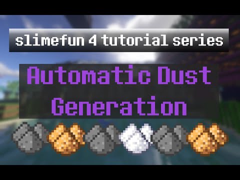 SlimeFun Tutorial Ep 11 - Automatic Dust Generation