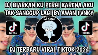 Download lagu DJ BIARKAN KU PERGI KARENA AKU TAK SANGGUP LAGI - DJ TAK SANGGUP LAGI BOOTLEG VIRAL TIKTOK 2024‼️ mp3
