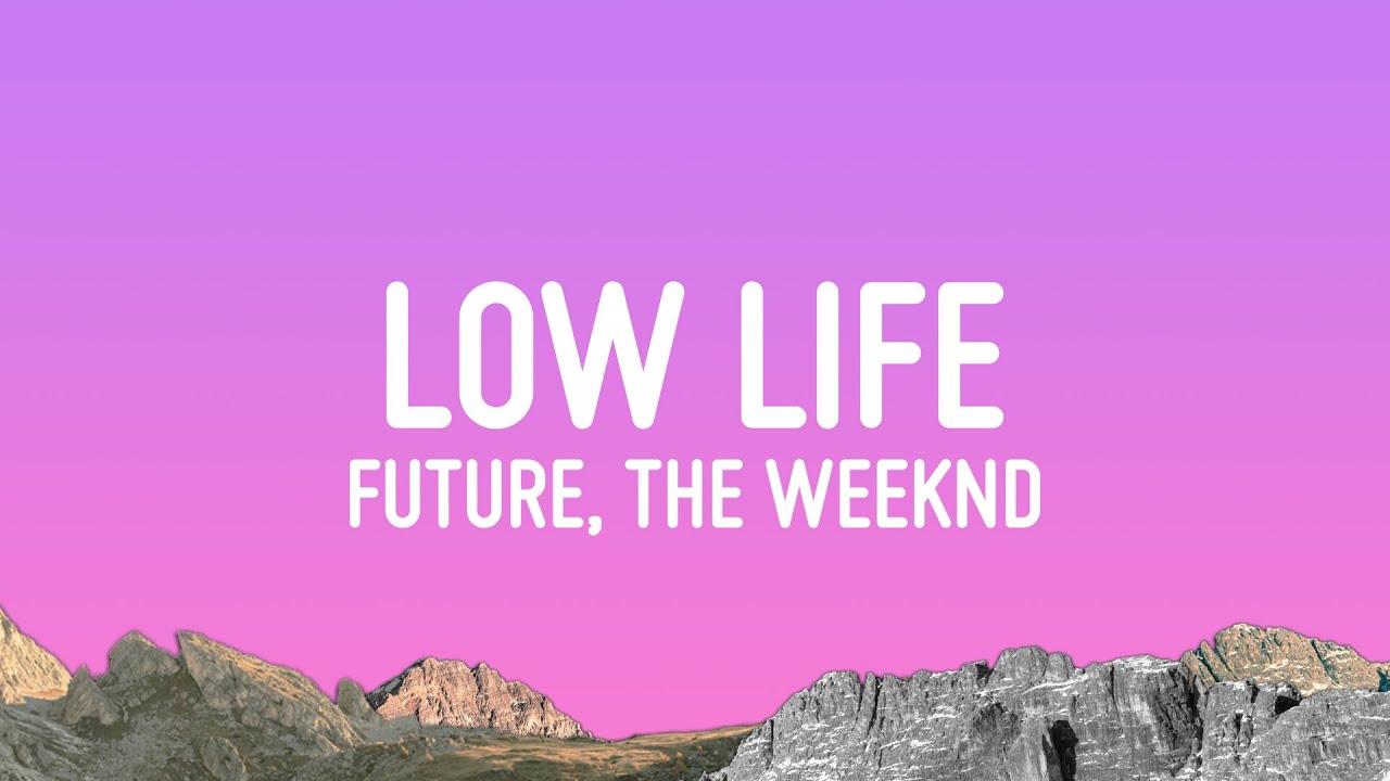 Future - Low Life