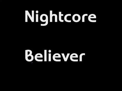 Nightcore (Believer) Lyrics