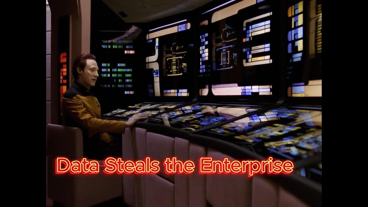 Star Trek TNG Data Commandeers the Enterprise