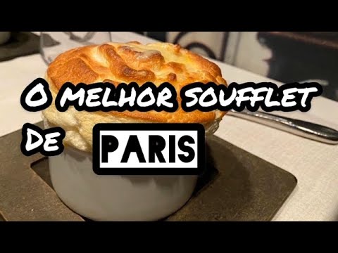 O MELHOR SOUFFLET DE PARIS!