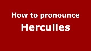 How to pronounce Herculles