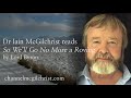 Daily Poetry Readings #280: So We'll Go No More a Roving by Lord Byron read by Dr Iain McGilchrist