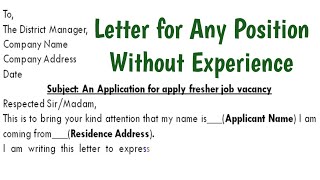 Application Letter for Any Position Without Experience | Job Letters Writing