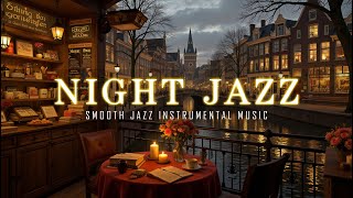 Night Jazz Piano Music | Saxophone Music & Smooth Jazz Instrumental Music for Study and Relaxation