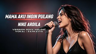 Download lagu MAMA AKU INGIN PULANG | NIKE ARDILLA COVER ROCK MELLOW  SUARA CEWEK SERAK HABIS | VIRAL HITS POPULER mp3
