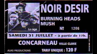 1993 - Noir Désir La Rage (Live Concarneau )