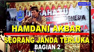 Download lagu HAMDANI AKBAR | SEORANG JANDA TERLUKA - BAGIAN 2 mp3 Download lagu HAMDANI AKBAR | SEORANG JANDA TERLUKA - BAGIAN 2 mp3