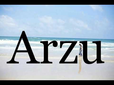 How To Pronounce Arzu🌈🌈🌈🌈🌈🌈Pronunciation Of Arzu