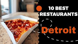 10 Best Restaurants in Detroit, Michigan (2022) - Top places to eat in Detroit, MI.