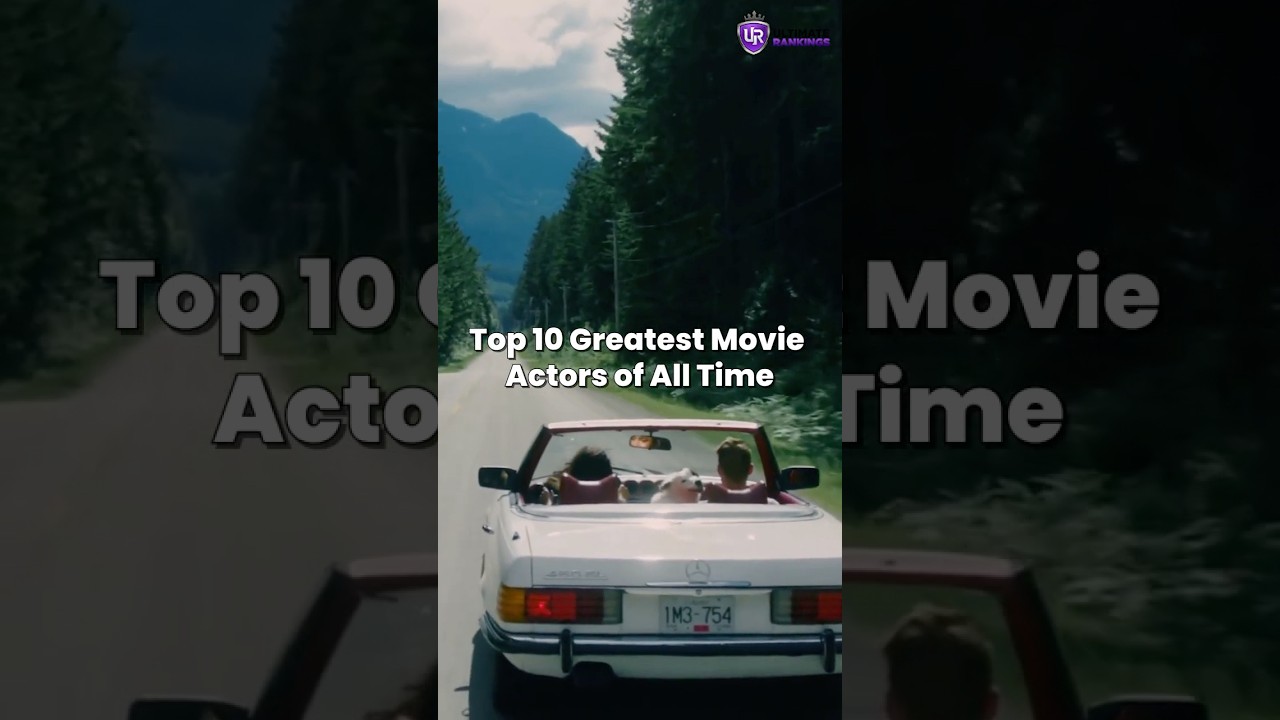Top 10 Greatest Movie Actors of All Time