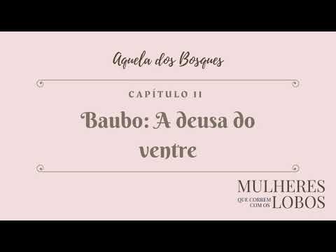 Capítulo 11 - Conto: Baubo - Mulheres que correm com os lobos