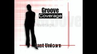 Groove Coverage - Last Unicorn