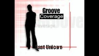 Groove Coverage - Last Unicorn