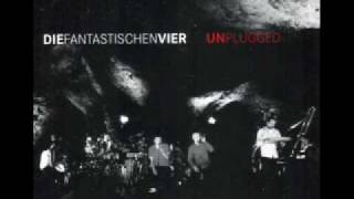 Die Fantastischen Vier - Jetzt Geht's Ab (Unplugged)