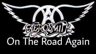 AEROSMITH - On The Road Again (Lyric Video)