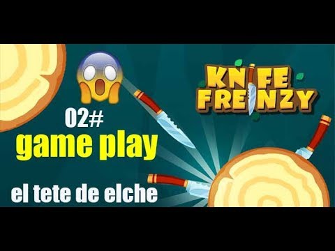 KNIFE FRENZY - GAME PLAY - EL TETE DE ELCHE