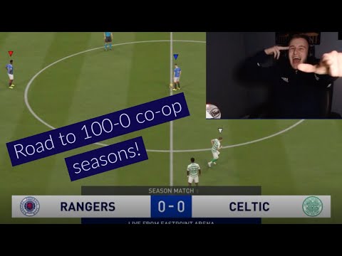Rangers road to 100-0 co-op seasons! Episode 6 | Can Celtic stop the streak?!