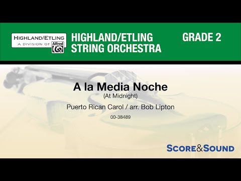 A la Media Noche, arr. Bob Lipton – Score & Sound