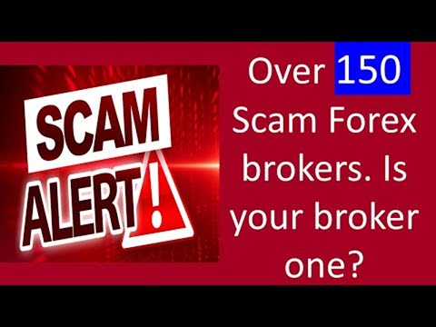 150 Forex trading Scam Forex Brokers. I got 5K scammed so check if your Broker is on the List today!