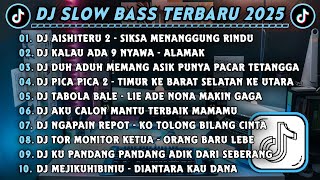 Download lagu DJ SLOWBASS TERBARU 2025 || DJ AISHITERU 2 - SIKSA MENANGGUNG RINDU || DJ KALAU ADA 9 NYAWA - ALAMAK mp3