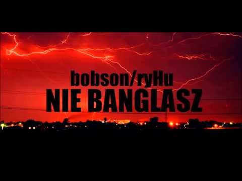 Bobson ryHu - Nie Banglasz  - Nie Na Trzeźwo 2013