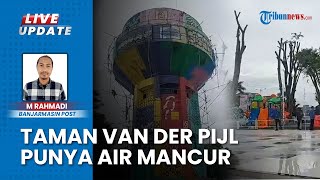 Penampilan Taman Van Der Pijl Banjarbaru Kini Makin Cantik, Punya Air Mancur Ramah Anak-anak