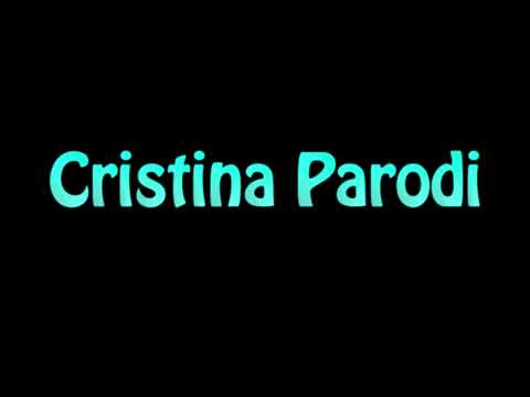 Learn How To Pronounce Cristina Parodi