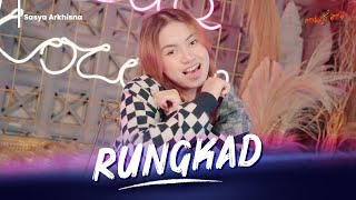 Download lagu SASYA ARKHISNA - RUNGKAD mp3 Download lagu SASYA ARKHISNA - RUNGKAD mp3