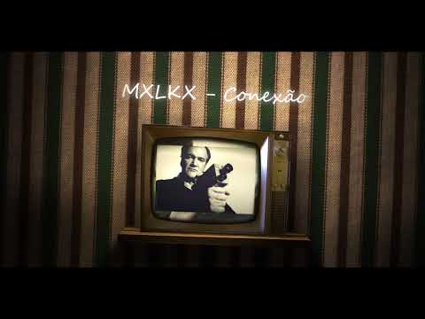 Mxlkx - Conexão (Prod. JUCA)