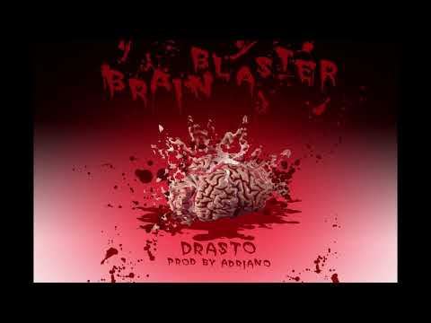 Drasto - Brain Blaster ( Prod. by Adriano )